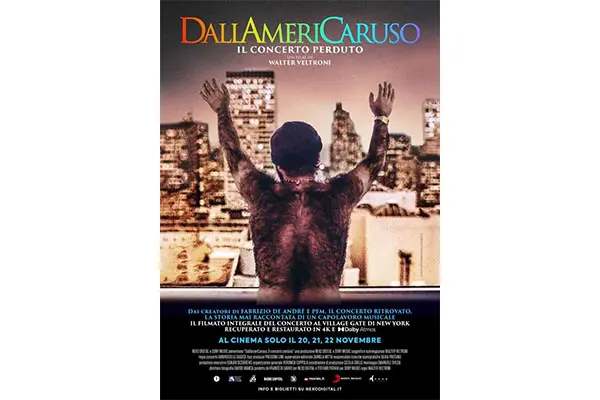 Dallamericaruso. Il concerto perduto, il film evento di Veltroni