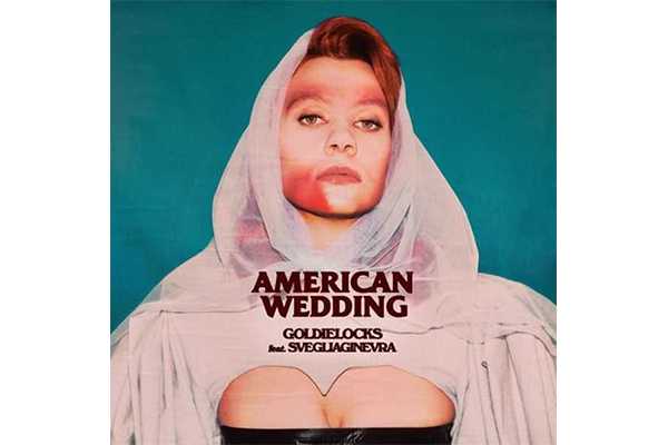 ”American Wedding”, il nuovo singolo dell’artista rivelazione finlandese Goldielocks insieme a svegliaginevra.