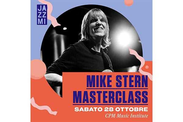 Sabato 28 ottobre il CPM Music Institute di Milano, ospita la masterclass del chitarrista statunitense MIKE STERN, in occasione dell’8° edizione della rassegna JAZZMI.