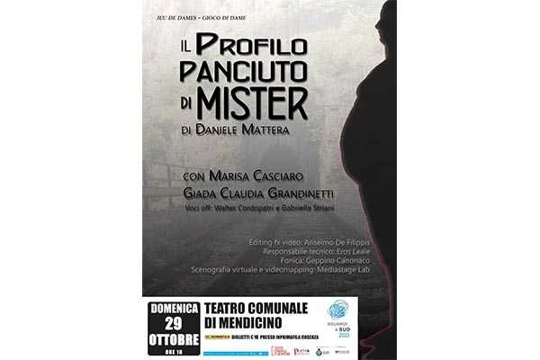 VI edizione Sguardi a Sud: il 29 ottobre, a Mendicino va in scena “Il profilo panciuto di Mister”