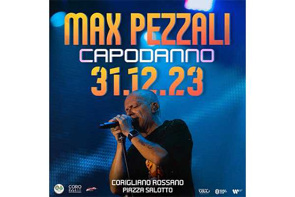 Max Pezzali per il Capodanno in piazza Lefosse a Corigliano-Rossano