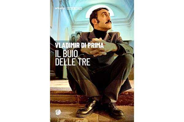 "Il buio delle tre"  di Vladimir Di Prima. Il romanzo-denuncia del regista siciliano che ci racconta una storia sul mondo dell’editoria