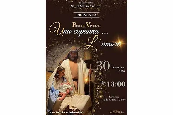 La capanna dove nacque l'Amore. Rappresentazione sacra del Presepe vivente nel centro storico di Santa Caterina dello Ionio