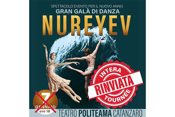Rinvio intera Tournee' italiana dell'evento Gran Galà Rudolf Nureyev