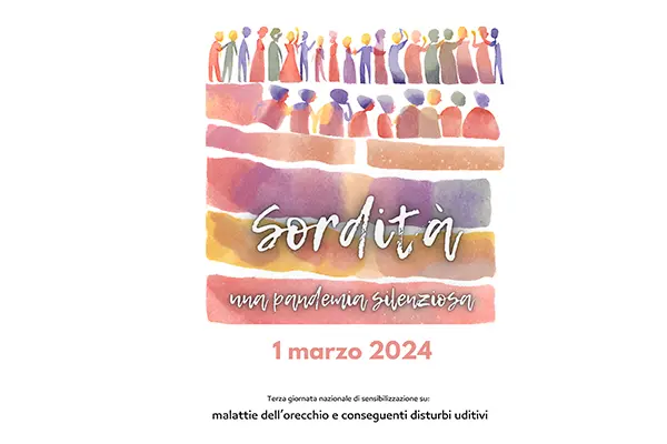 Terza giornata nazionale di sensibilizzazione sulle malattie dell’orecchio e i disturbi uditivi. 1° marzo 2024