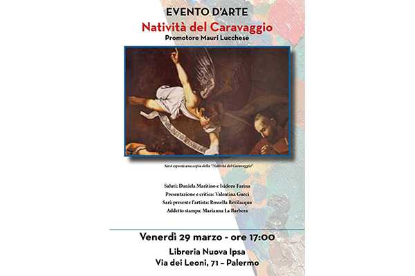 Natività del Caravaggio a cura del Maestro Mauri Lucchese alla Libreria Nuova Ipsa di Palermo. Intervento della critica d’arte Valentina Gueci