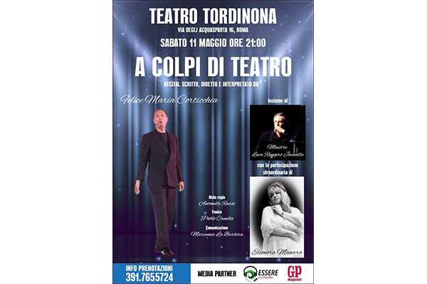 A Roma lo spettacolo di Felice Maria Corticchia “A colpi di teatro”. Risate, ironia, letteratura e impegno civile