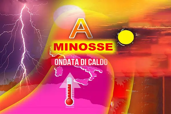 Previsione meteo: ondata di caldo intenso: minosse porta temperature record oltre i 40°C