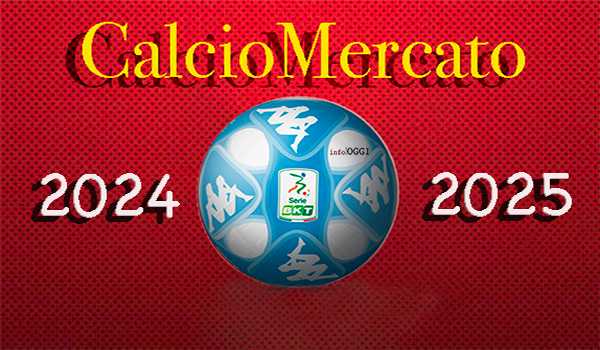 Calciomercato Estivo 2024: Serie B, tutti i trasferimenti ufficiali degli ultimi giorni di luglio