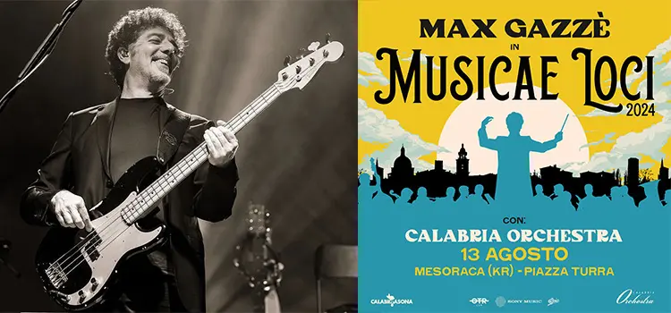 Fatti di Musica Estate 2024: stasera il concerto di Max Gazze’ con la Calabria Orchestra a Mesoraca (KR)