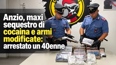 Anzio, maxi sequestro di cocaina e armi modificate: arrestato un 40enne