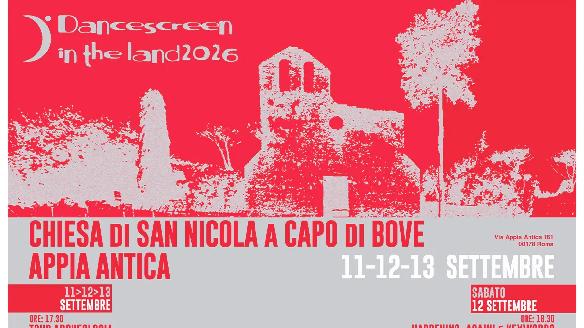 "Dancescreen in the Land 2026 – Respiro al Centro"al Parco Archeologico dell'Appia Antica