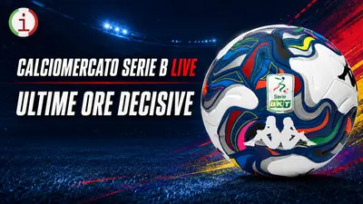 Calciomercato Serie B LIVE, ultime ore decisive