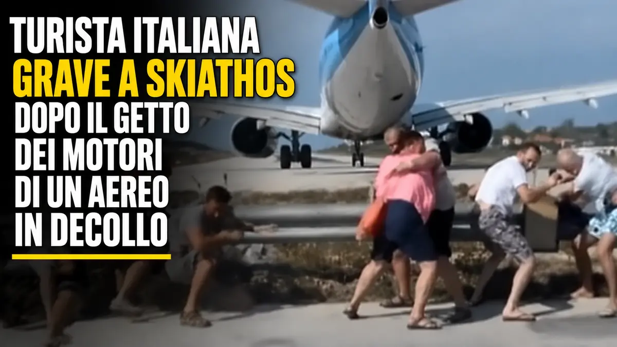 Turista italiana grave a Skiathos dopo il getto dei motori di un aereo in decollo