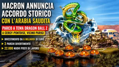 Francia e Arabia Saudita insieme per un gigantesco parco a tema Dragon Ball Z vicino Parigi