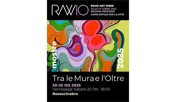 Tra le Mura e l'Oltre Rome Art Week
