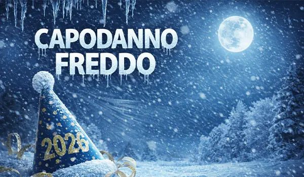 Meteo Capodanno 2026: irruzione fredda lampo tra San Silvestro e gelo nella notte del Veglione