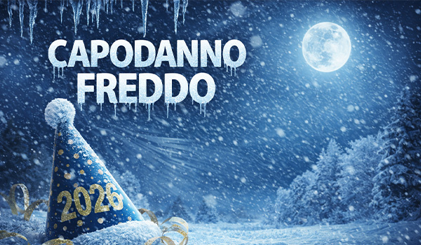 Meteo Capodanno 2026: irruzione fredda lampo tra San Silvestro e gelo nella notte del Veglione