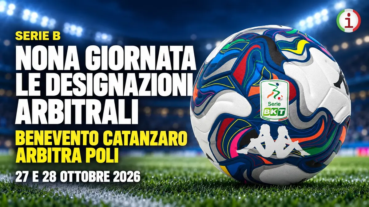 Serie B nona giornata Poli per Benevento Catanzaro e Chiffi per Pisa Palermo