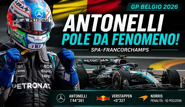 F1 GP Belgio 2026, Antonelli conquista una pole da fenomeno a Spa: Ferrari a caccia della rimonta