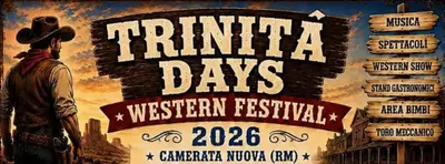 Torna il "Trinità Days" per vivere il Far West a Camerata Nuova