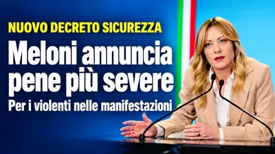 Nuovo Decreto Sicurezza, Meloni annuncia pene più severe per i violenti nelle manifestazioni