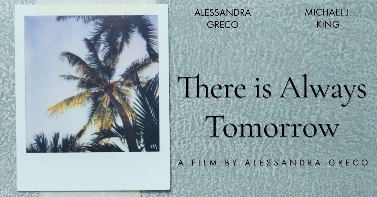 There is Always Tomorrow, catarsi e speranza nel corto di Alessandra Greco