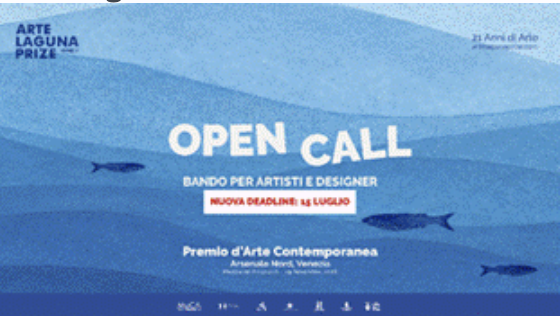 Arte Laguna Prize Proroga le iscrizioni fino al 15 Luglio