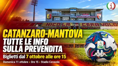 Calcio, Catanzaro-Mantova, ecco tutte le info sulla prevendita dei biglietti