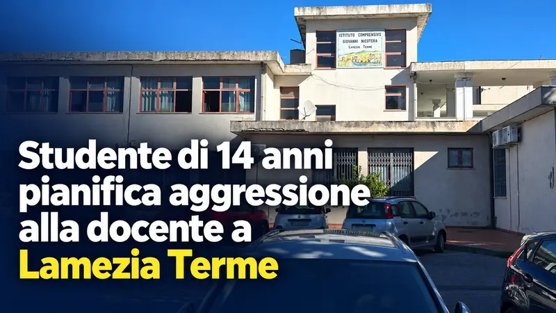 Studente di 14 anni pianifica aggressione alla docente a Lamezia Terme