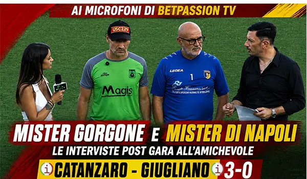 Catanzaro convince all'esordio: Gorgone applaude la squadra, Di Napoli promuove il suo Giugliano. Video
