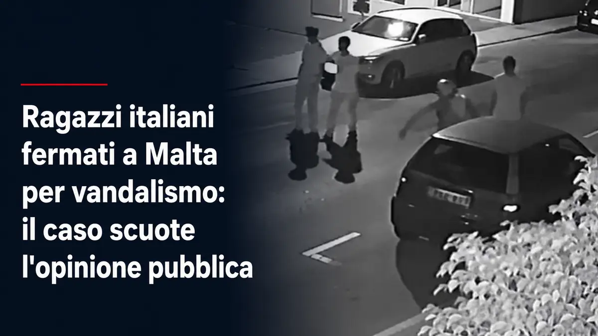 Ragazzi italiani fermati a Malta per vandalismo: il caso scuote l'opinione pubblica