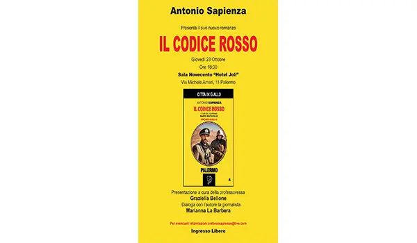All’Hotel “Joli” di Palermo la presentazione del romanzo “Il Codice rosso” di Antonio Sapienza.  Evento a cura della professoressa Graziella Bellone 