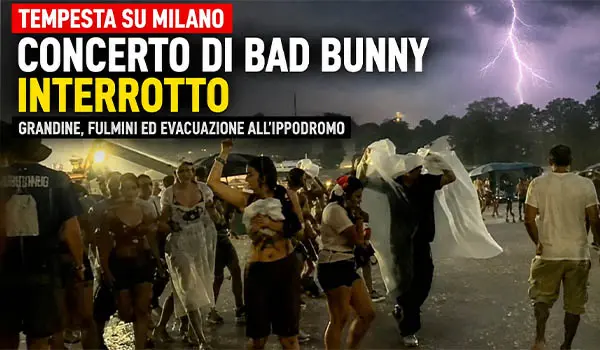 Tempesta improvvisa a Milano interrompe il concerto di Bad Bunny tra grandine, fulmini ed evacuazione del pubblico
