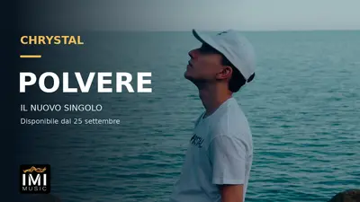 Polvere il nuovo singolo di Chrystal In uscita il 25 Settembre disponibile su tutti i digital store.