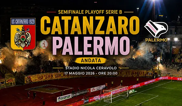 Catanzaro Palermo, semifinale playoff d’andata al Ceravolo: info biglietti, orari e fasi di vendita