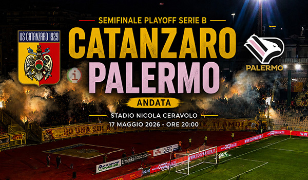 Catanzaro Palermo, semifinale playoff d’andata al Ceravolo: info biglietti, orari e fasi di vendita