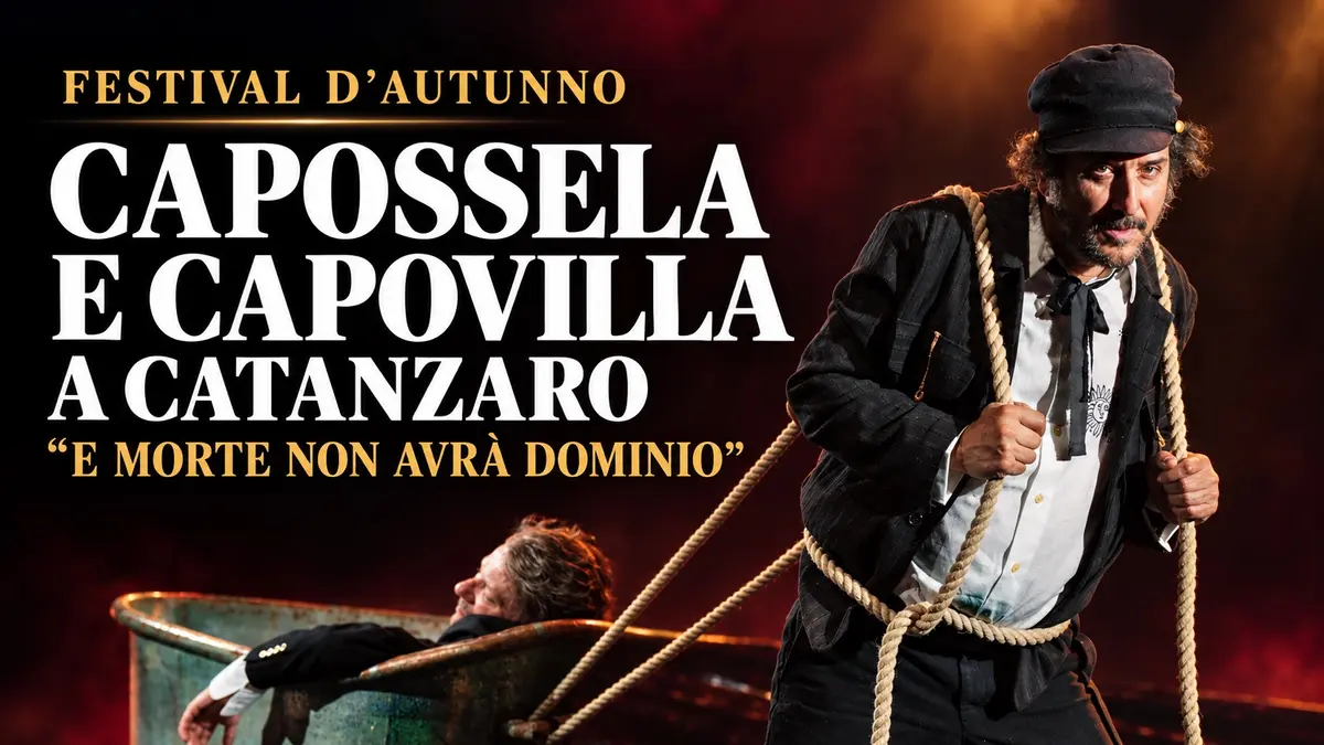 Festival d’Autunno, Capossela e Capovilla a Catanzaro con “E morte non avrà dominio”