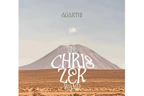 THE CHRIS ZEK BAND, FUORI IL NUOVO ALBUM ‘AGARTHI’