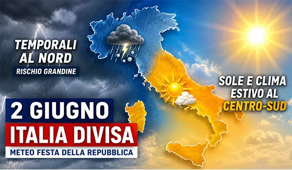 Meteo 2 giugno, Italia divisa tra temporali e sole estivo