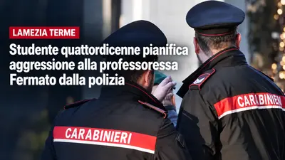 Lamezia Terme, studente quattordicenne pianifica aggressione alla professoressa: fermato dalla polizia