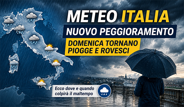 Meteo Italia, nuova fase instabile in arrivo: domenica tornano piogge e rovesci su molte regioni