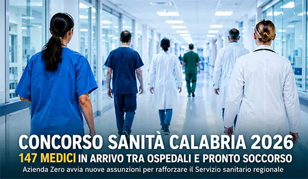 Concorso Sanità Calabria 2026, Azienda Zero assume 147 medici per ospedali e pronto soccorso