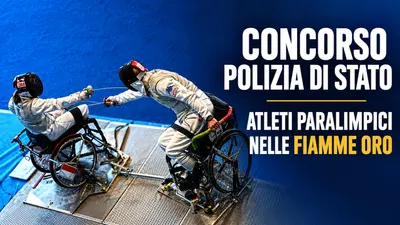 Concorso Polizia di Stato per Atleti Paralimpici nelle Fiamme Oro