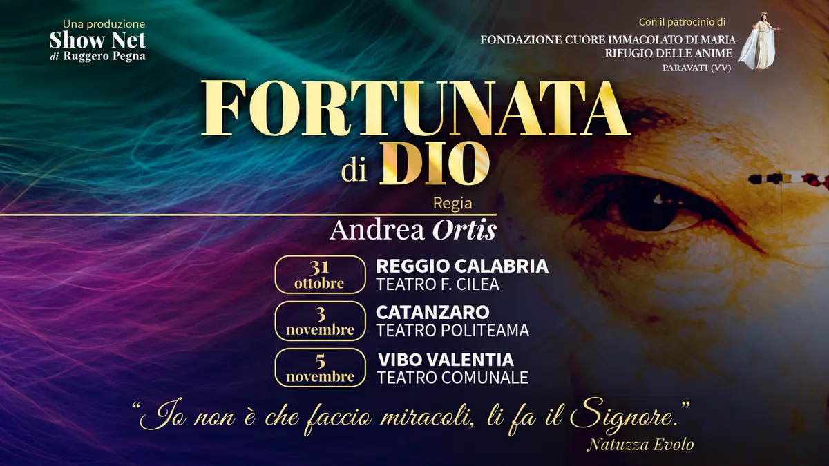 Grande attesa per l’Opera teatrale “Fortunata di Dio - la storia di Natuzza Evolo” nei teatri di RC, CZ e VV 