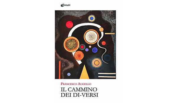 Il cammino dei di-Versi di Francesco Augello