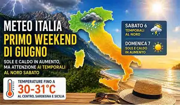 Meteo Italia, primo weekend di giugno tra sole e temporali al Nord