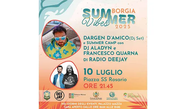 Borgia Summer Vibes, stasera 10 luglio il mega evento con Dargen D’Amico E Radio Deejay