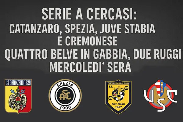 Playoff. Serie A cercasi: Catanzaro - Spezia, Juve Stabia - Cremonese