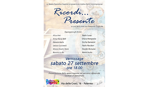 “Ricordi…Presente”: allo spazio espositivo “Experience” la collettiva a cura di Leonarda Zappulla